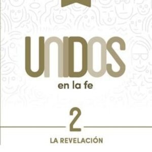 Dios / Vol 2 /Serie Unidos En La fe