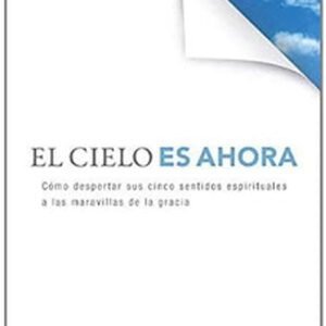 El Cielo Es Ahora