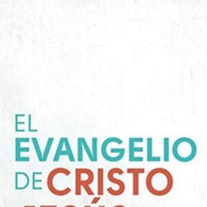 El Evangelio de Cristo Jesús