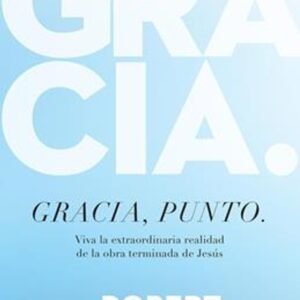 Gracia, punto.