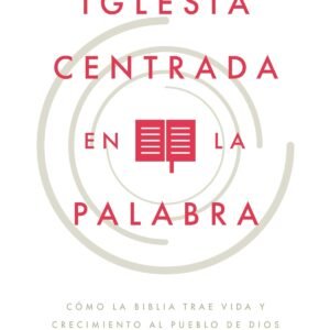Iglesia Centrada En La Palabra/ 9Marcas