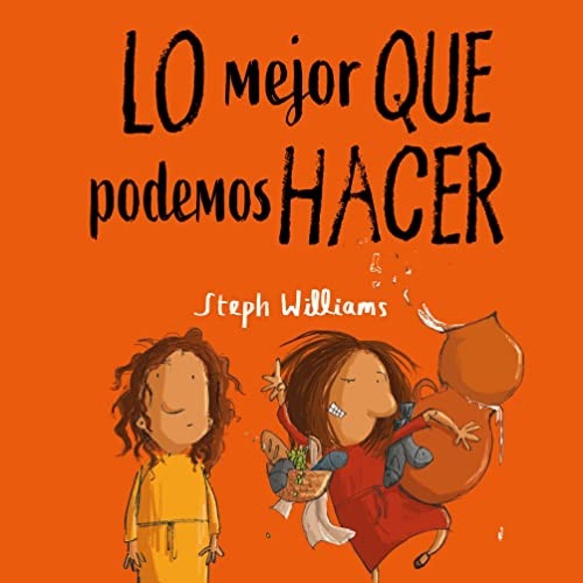 Lo Mejor Que Podemos Hacer/Serie Yo Pequeño, Gran Dios 1 Lo Mejor Que Podemos Hacer/Serie Yo Pequeño, Gran Dios
