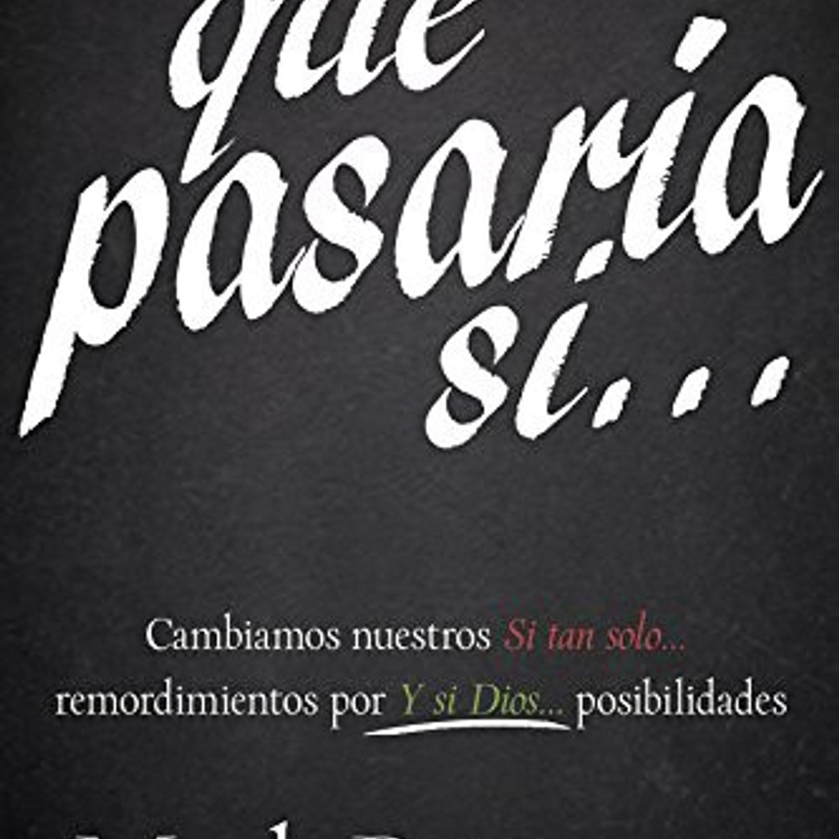 Que Pasaria Si/Cambiamos Nuestro Si Tan Solo 1 Que Pasaria Si/Cambiamos Nuestro Si Tan Solo
