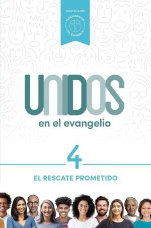 Rescate Prometido /El – Vol 4/ Serie Unidos En El Evangelio