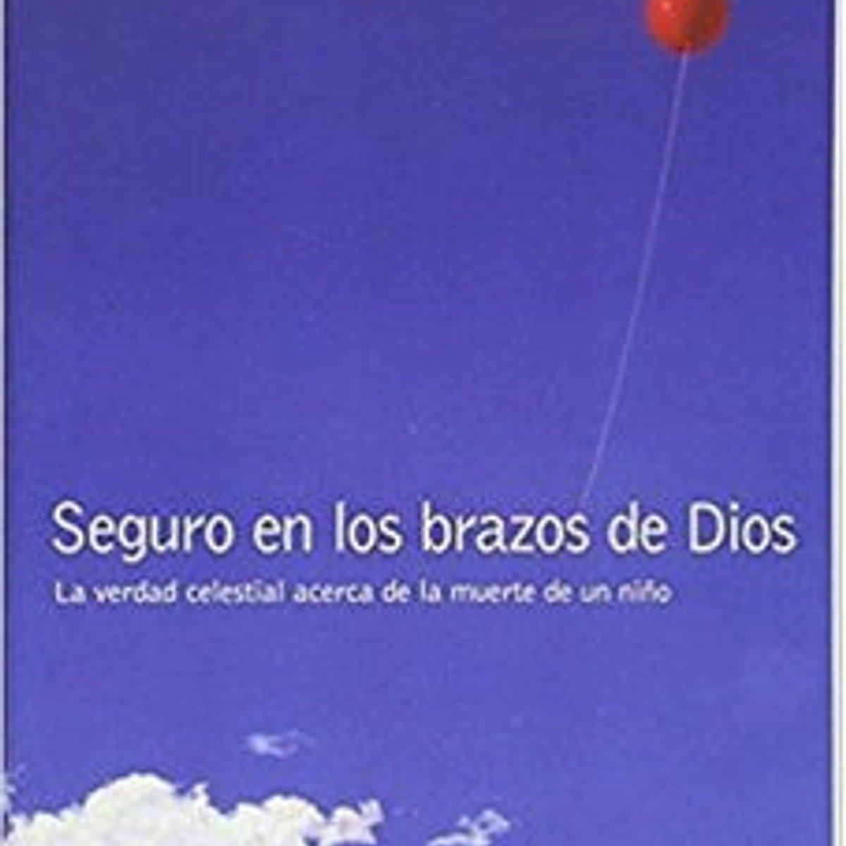 Seguro En Los Brazos De Dios 1 Seguro En Los Brazos De Dios