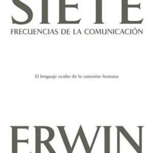 Siete Frecuencias De La Comunicacion/ Las