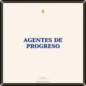 Agentes De Progreso