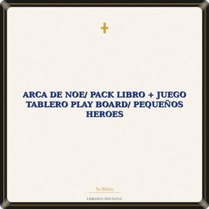 Arca De Noe/ Pack Libro + Juego Tablero Play Board/ Pequeños Heroes