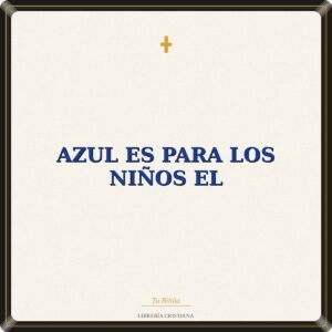 Azul Es Para Los Niños El