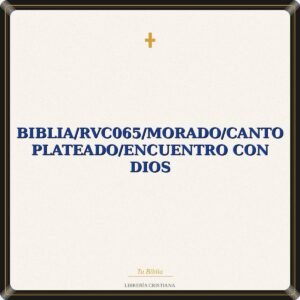 Biblia/RVC065/Morado/Canto Plateado/Encuentro Con Dios