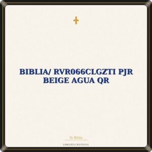 Biblia/ RVR066cLGZTI PJR Beige Agua QR