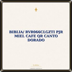 Biblia/ RVR066cLGZTI PJR Miel Cafe QR Canto Dorado