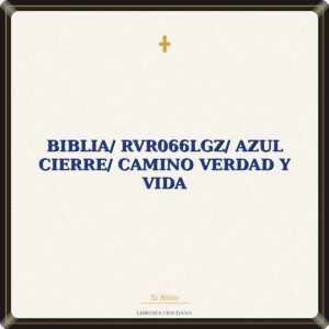 Biblia/ RVR066LGZ/ Azul Cierre/ Camino Verdad Y Vida