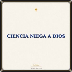Ciencia Niega A Dios