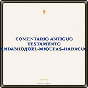 Comentario Antiguo Testamento Andamio/Joel-Miqueas-Habacuc