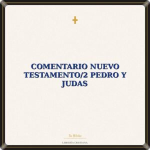 Comentario Nuevo Testamento/2 Pedro Y Judas