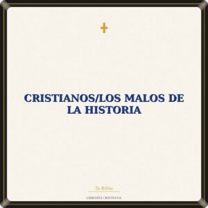 Cristianos/Los Malos De La Historia