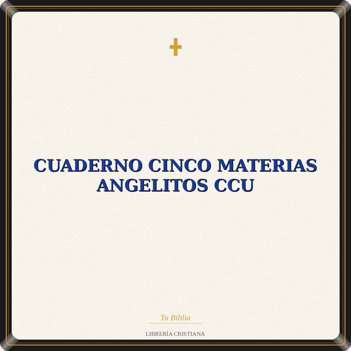 Cuaderno Cinco Materias Angelitos CCU 1 Cuaderno Cinco Materias Angelitos CCU