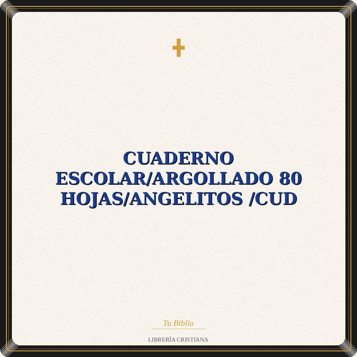 Cuaderno Escolar/Argollado 80 Hojas/Angelitos /CUD 1 Cuaderno Escolar/Argollado 80 Hojas/Angelitos /CUD