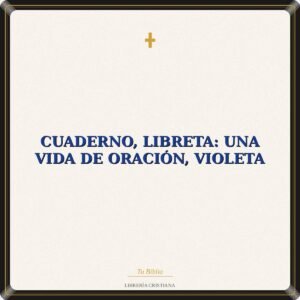 Cuaderno, Libreta: Una Vida De Oración, Violeta