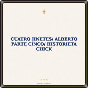 Cuatro Jinetes/ Alberto Parte Cinco/ Historieta Chick
