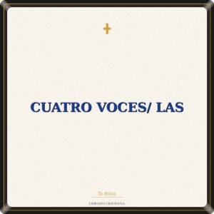 Cuatro Voces/ Las