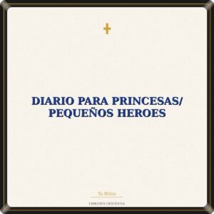 Diario Para Princesas/ Pequeños Heroes