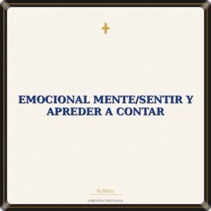 Emocional Mente/Sentir Y Apreder A Contar