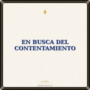 En Busca Del Contentamiento
