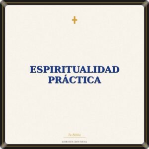 Espiritualidad Práctica
