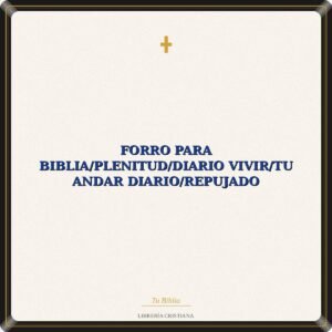 Forro Para Biblia/Plenitud/Diario Vivir/Tu Andar Diario/Repujado