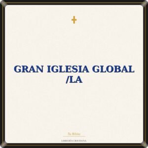Gran Iglesia Global /La