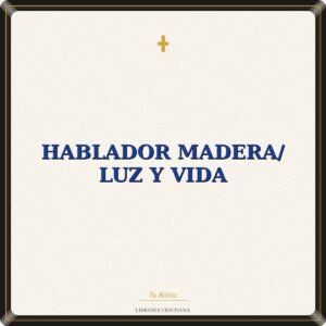 Hablador Madera/ Luz Y Vida