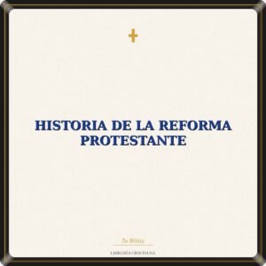 Historia De La Reforma Protestante