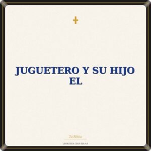 Juguetero Y Su Hijo El