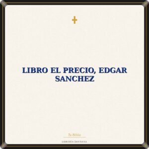 Libro El Precio, Edgar Sanchez