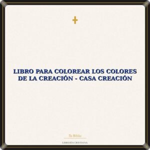 Libro Para Colorear Los Colores De La Creación  - Casa Creación