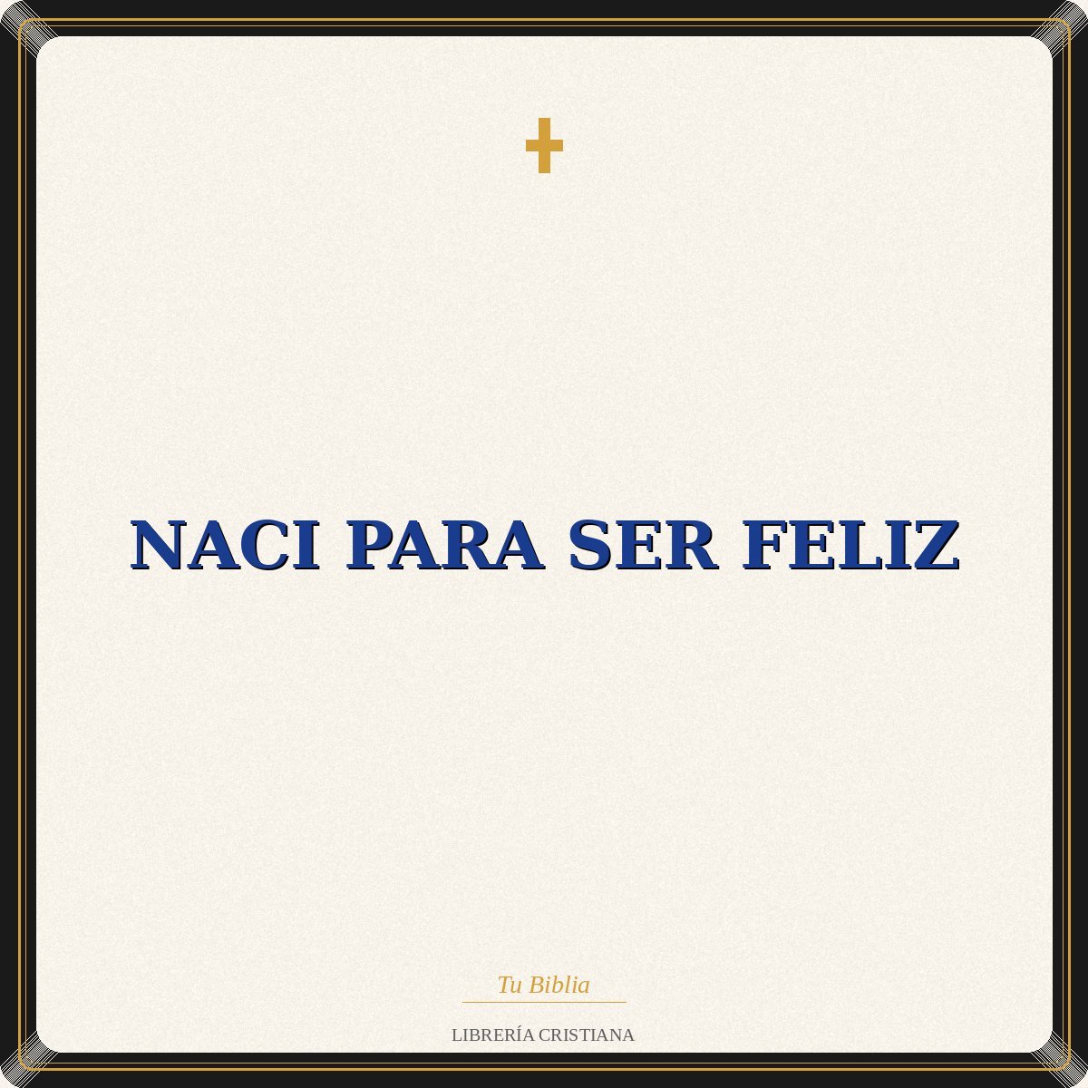 Naci Para Ser Feliz 1 Naci Para Ser Feliz