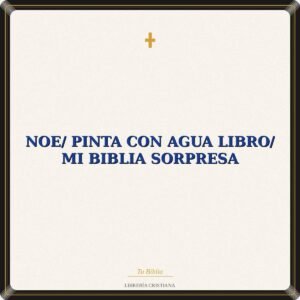 Noe/ Pinta con Agua Libro/ Mi Biblia Sorpresa