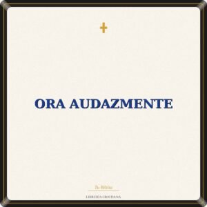 Ora audazmente