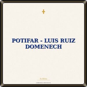 POTIFAR - LUIS RUIZ DOMENECH