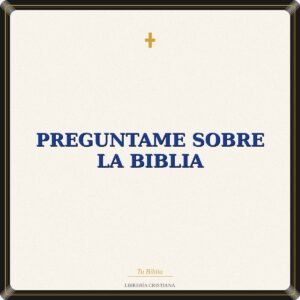 Preguntame Sobre La Biblia
