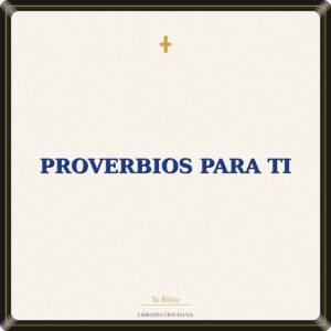 Proverbios Para Ti