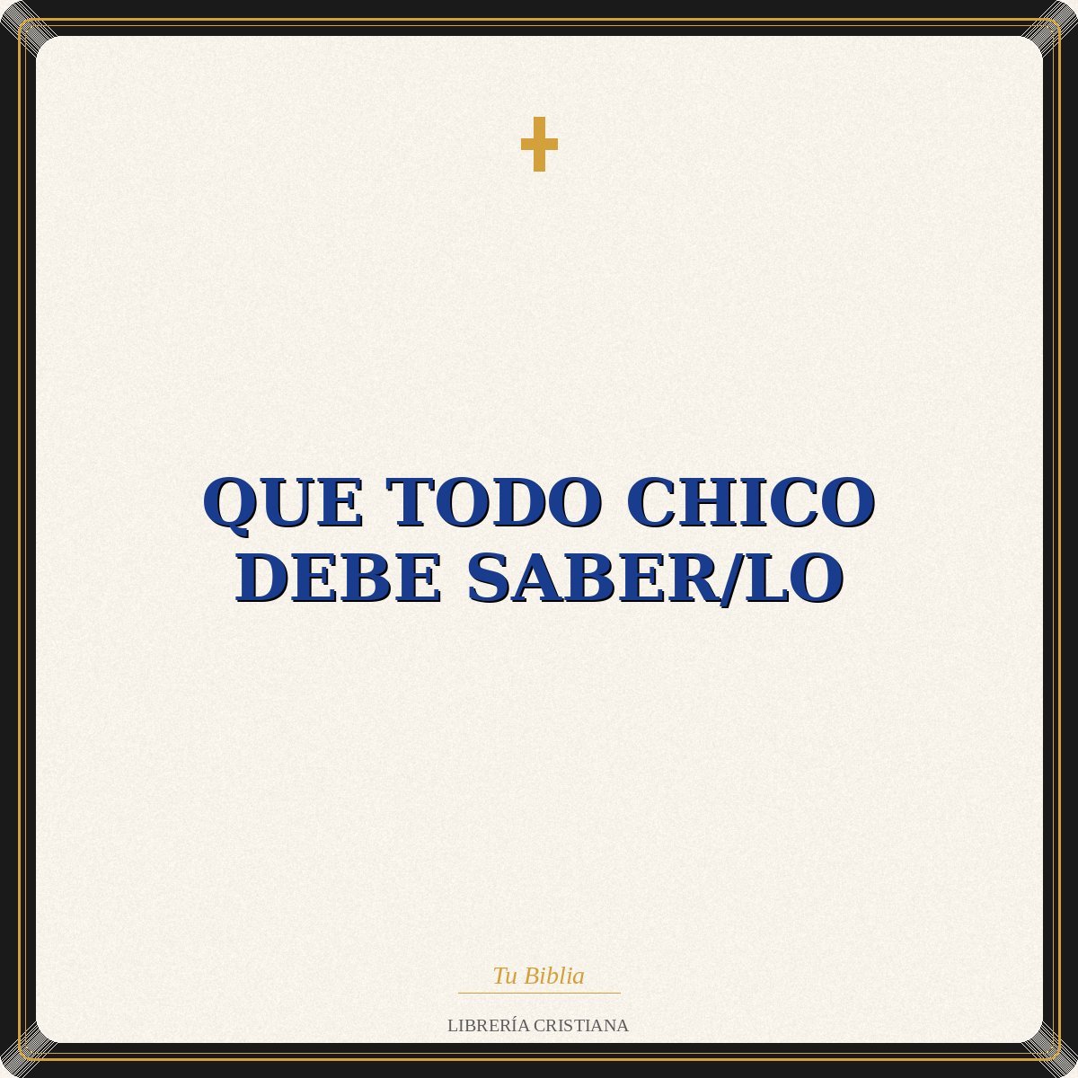 Que Todo Chico Debe Saber/Lo 1 Que Todo Chico Debe Saber/Lo