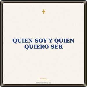 Quien soy y quien quiero ser
