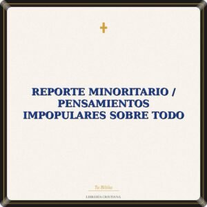 Reporte Minoritario / Pensamientos Impopulares Sobre Todo