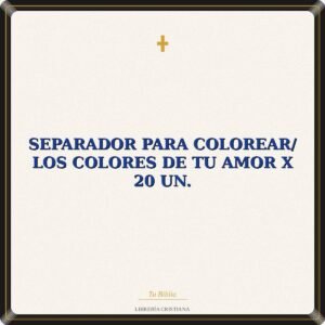 Separador Para Colorear/ Los Colores De Tu Amor x 20 un.
