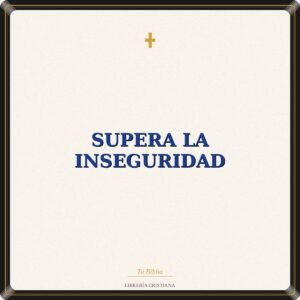 Supera La Inseguridad