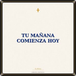 Tu Mañana Comienza Hoy