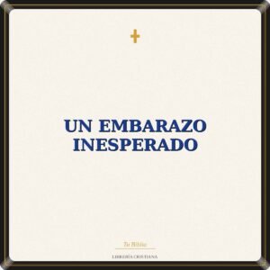 UN EMBARAZO INESPERADO